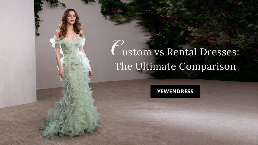 Custom Special Occasion Dresses Vs Rental: Which One Fits Better, Looks Better, And Feels Better?